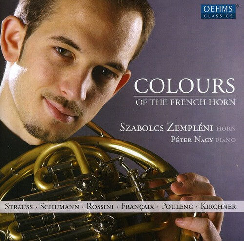 CD диск Zempleni / Strauss / Rossini / Kirchner / Nagy: Colours of the French Horn
CD диск Zempleni / Strauss / Rossini / Kirchner / Nagy: Colours of the French Horn