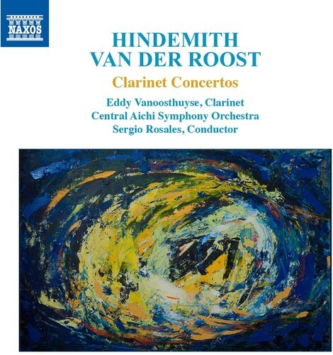 CD диск Hindemith / Roost / Vanoosthuyse / Rosales: Hindemith, Van der Roost, R. Strauss: Clarinet Concertos
CD диск Hindemith / Roost / Vanoosthuyse / Rosales: Hindemith, Van der Roost, R. Strauss: Clarinet Concertos