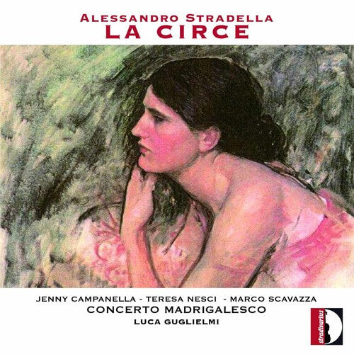 CD диск Stradella / Campanella / Nesci: Alessandro Stradella: La Circe
CD диск Stradella / Campanella / Nesci: Alessandro Stradella: La Circe