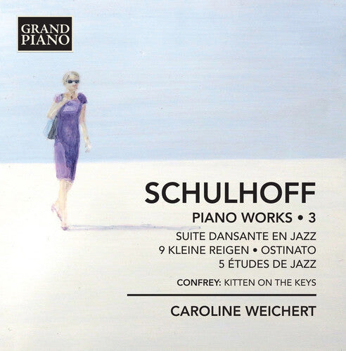 CD диск Schulhoff, Erwin / Weichert, Caroline: Schulhoff Piano Works 3
CD диск Schulhoff, Erwin / Weichert, Caroline: Schulhoff Piano Works 3