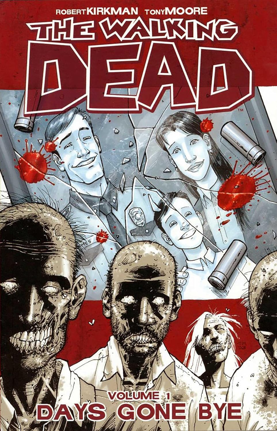 The Walking Dead, Vol. 1: Days Gone Bye
The Walking Dead, Vol. 1: Days Gone Bye