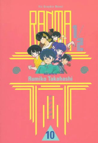 Ranma 1/2, Vol. 10 (VIZ Media LLC)
Ranma 1/2, Vol. 10 (VIZ Media LLC)