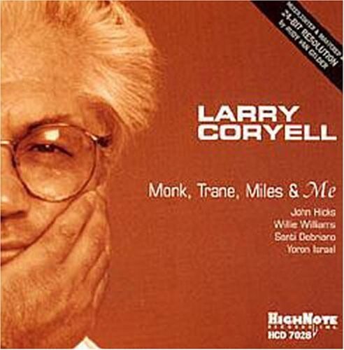 CD диск Coryell, Larry: Monk Trane Miles & Me
CD диск Coryell, Larry: Monk Trane Miles & Me