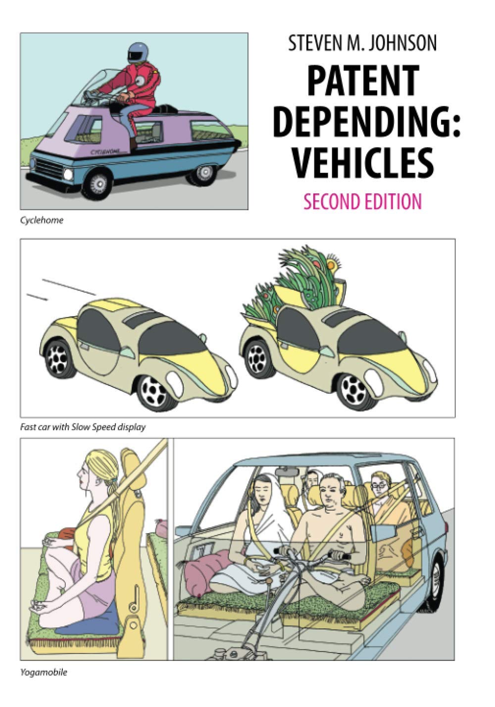 Patent Depending: Vehicles; 2nd Edition (Independently published)
Patent Depending: Vehicles; 2nd Edition (Independently published)
