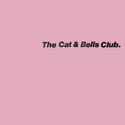 Виниловая пластинка Cat & Bells Club: The Cat & Bells Club
Виниловая пластинка Cat & Bells Club: The Cat & Bells Club