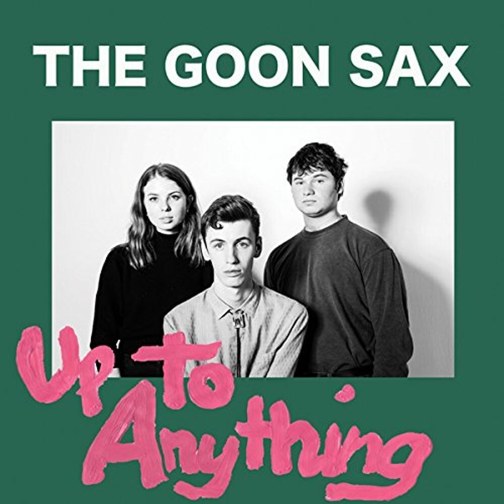 Диск CD Up To Anything - The Goon Sax
Диск CD Up To Anything - The Goon Sax