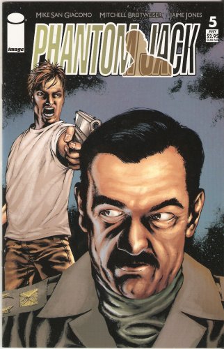 Phantom Jack #5 July 2004 (Image Comics)
Phantom Jack #5 July 2004 (Image Comics)