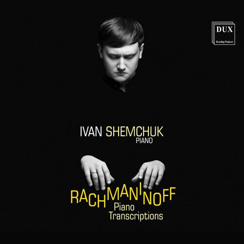 CD диск Rachmaninoff / Shemchuk / Andrutini: Piano Transcriptions
CD диск Rachmaninoff / Shemchuk / Andrutini: Piano Transcriptions