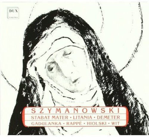 CD диск Szymanowski / Gadulanka / Rappe / Hiolski / Wit: Stabat Mater / Litany to Virgin Mary / Demeter
CD диск Szymanowski / Gadulanka / Rappe / Hiolski / Wit: Stabat Mater / Litany to Virgin Mary / Demeter