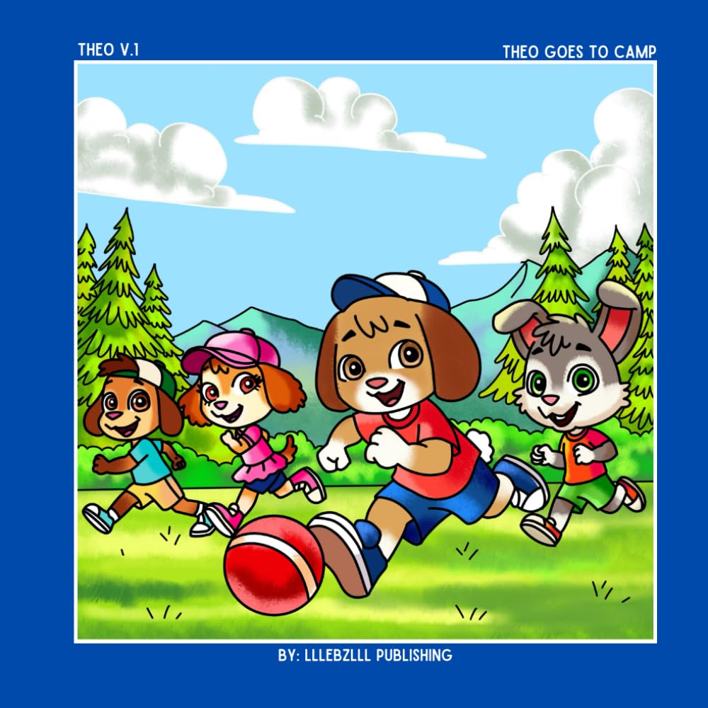 Theo V.1: Theo Goes To Camp: A Camping Trip Full of Surprises! (Independently published)
Theo V.1: Theo Goes To Camp: A Camping Trip Full of Surprises! (Independently published)