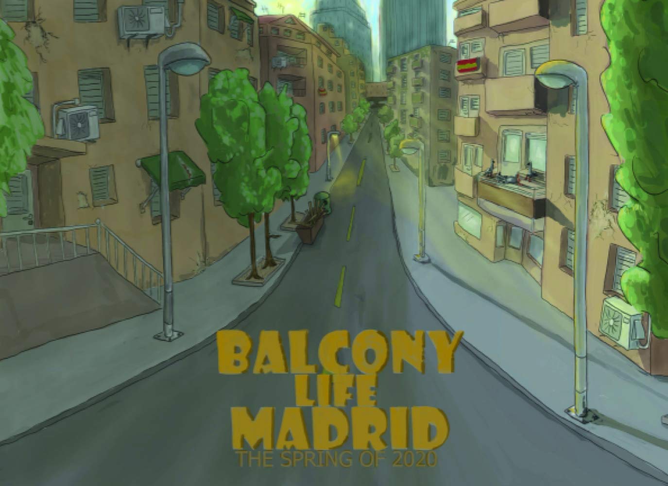 Balcony Life Madrid (Independently published)
Balcony Life Madrid (Independently published)