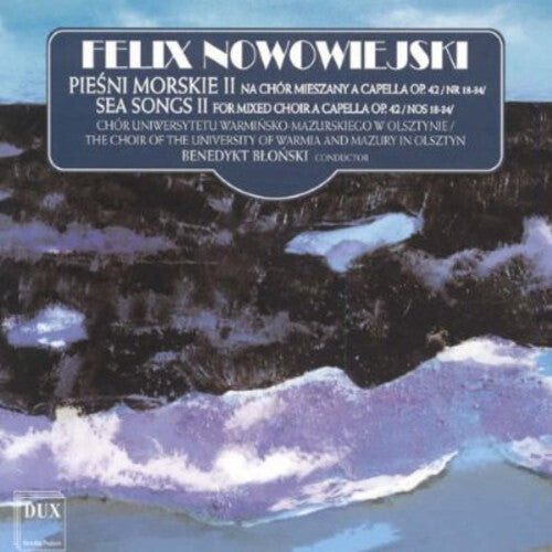 CD диск Nowowiejski / Choir of the University of Warmia: Sea Songs for Mixed Choir 2
CD диск Nowowiejski / Choir of the University of Warmia: Sea Songs for Mixed Choir 2