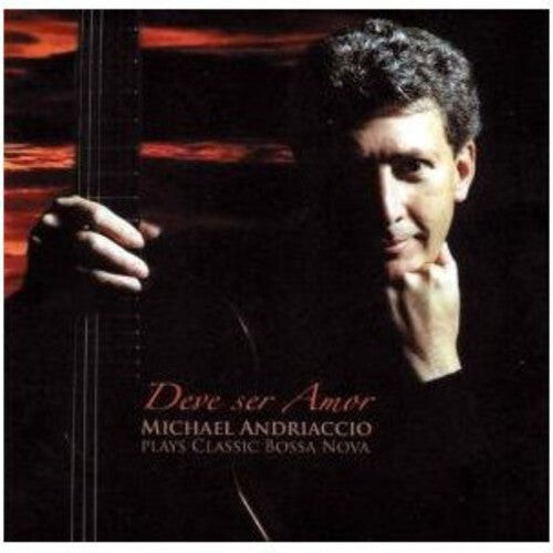 CD диск Powell / Piazzolla / Jobim / Bonfa / Andriaccio: Deve Ser Amor: Michael Andriaccio Plays Bossa Nova
CD диск Powell / Piazzolla / Jobim / Bonfa / Andriaccio: Deve Ser Amor: Michael Andriaccio Plays Bossa Nova