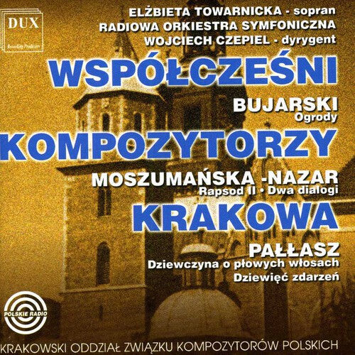 CD диск Bujarski / Pallasz / Towarnicka / Czepiel: Contemporary Composers of Cracow
CD диск Bujarski / Pallasz / Towarnicka / Czepiel: Contemporary Composers of Cracow