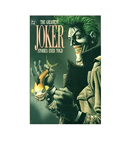 The Greatest Joker Stories Ever Told, Volume Three 3 III (DC Comics)
The Greatest Joker Stories Ever Told, Volume Three 3 III (DC Comics)