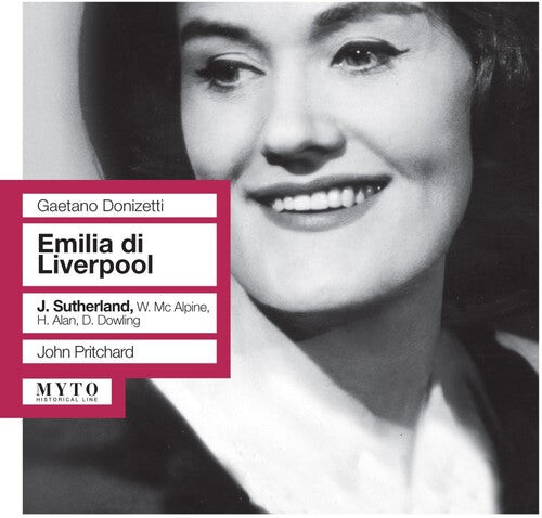 CD диск Donizetti / Sutherland / McAlpine / Alan / Dowling: Emilia Di Liverpool (Highlights) 
CD диск Donizetti / Sutherland / McAlpine / Alan / Dowling: Emilia Di Liverpool (Highlights)