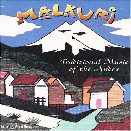 CD диск Malkuri: Traditional Music of the Andes
CD диск Malkuri: Traditional Music of the Andes