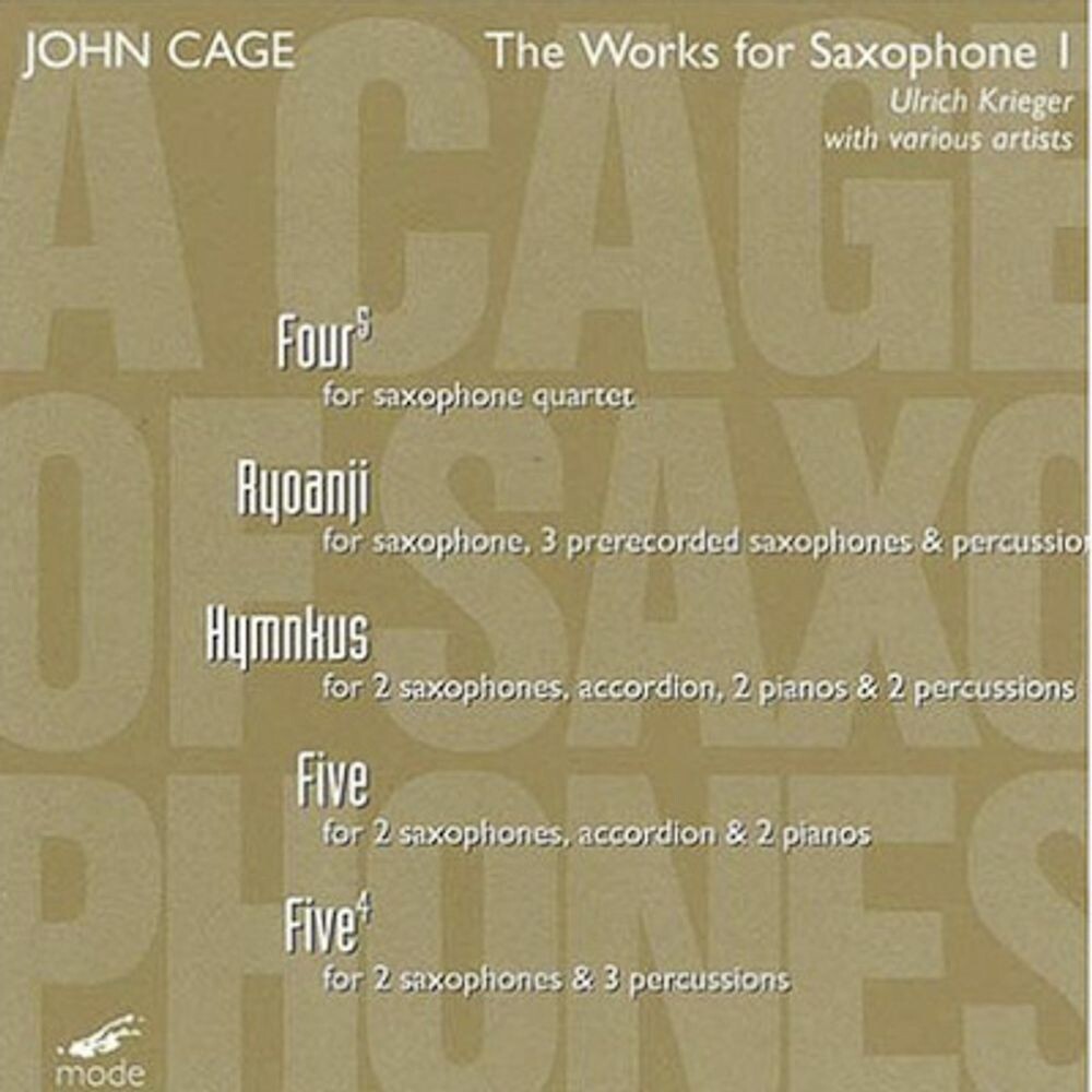 Диск CD Works for Saxophone, Vol. 1 - John Cage, Ulrich Krieger
Диск CD Works for Saxophone, Vol. 1 - John Cage, Ulrich Krieger