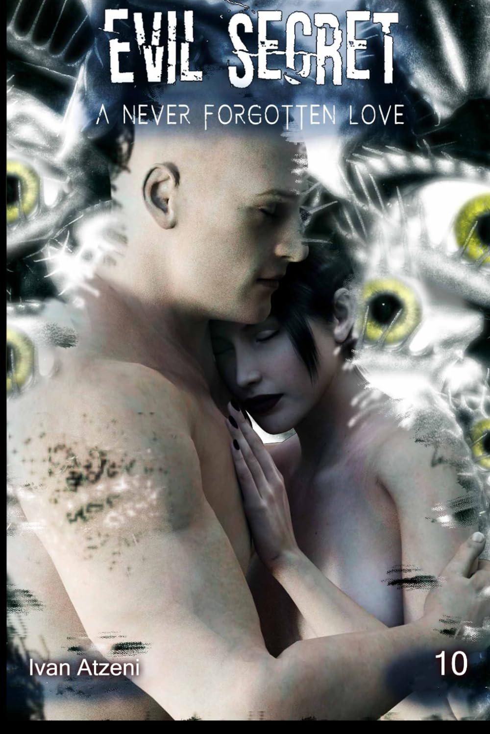 Evil Secret: A never forgotten love (Evil Secret (eng))
Evil Secret: A never forgotten love (Evil Secret (eng))