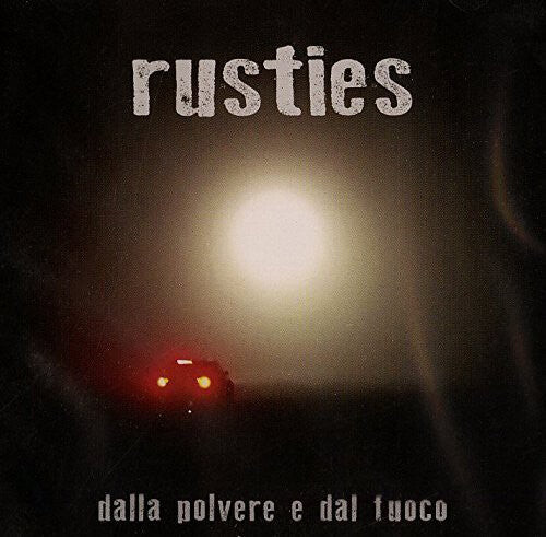 CD диск Rusties: Dalla Polvere E Dal Fuoco
CD диск Rusties: Dalla Polvere E Dal Fuoco