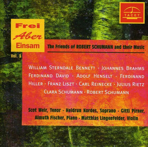 CD диск Bennett / Brahms / David / Henselt / Weir / Pirner: Friends of Schumann & Their Music 3
CD диск Bennett / Brahms / David / Henselt / Weir / Pirner: Friends of Schumann & Their Music 3