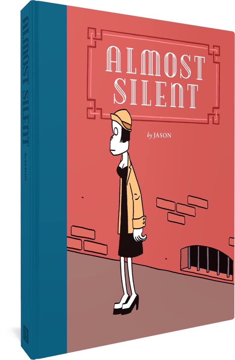 Almost Silent (JASON OMNIBUS) (Fantagraphics Books)
Almost Silent (JASON OMNIBUS) (Fantagraphics Books)