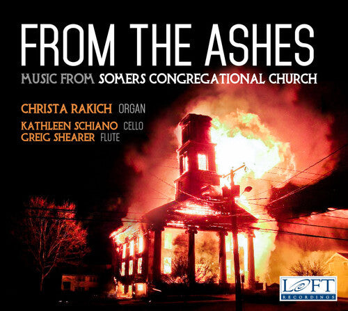 CD диск Bach, J.S. / Rakich / Shearer / Schiano: From the Ashes - Music from Somers Congregational Church
CD диск Bach, J.S. / Rakich / Shearer / Schiano: From the Ashes - Music from Somers Congregational Church