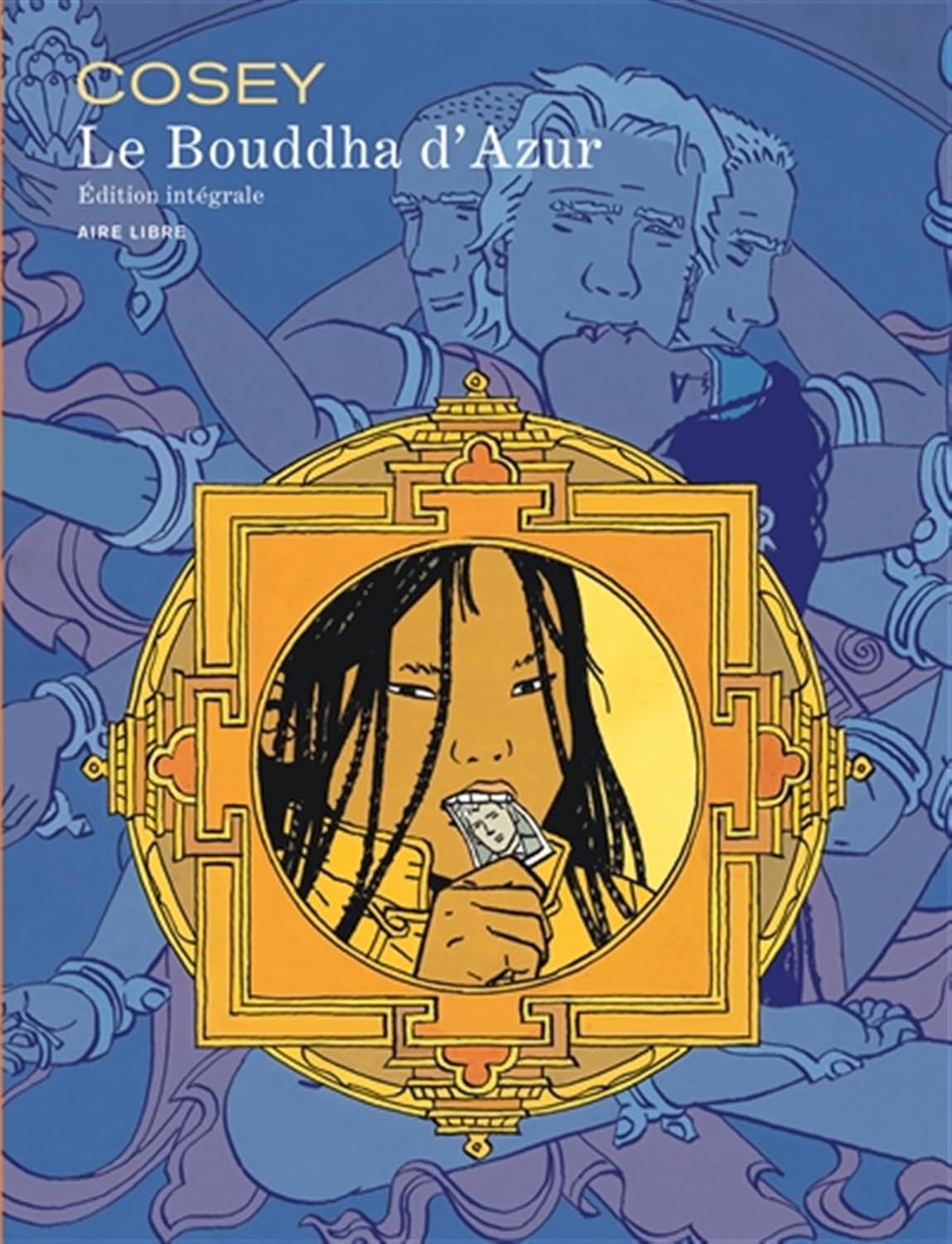 Le Bouddha d'Azur - L'intégrale - Tome 1 - Le Bouddha d'Azur - L'intégrale (DUPUIS)
Le Bouddha d'Azur - L'intégrale - Tome 1 - Le Bouddha d'Azur - L'intégrale (DUPUIS)