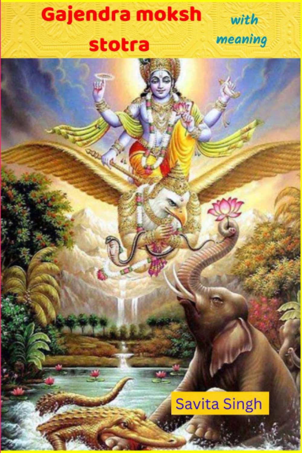 Gajendra moksh stotra (Independently published)
Gajendra moksh stotra (Independently published)