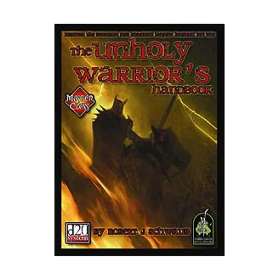 Unholy Warrior's Handbook, Master Class Series (d20), мягкая обложка 
Unholy Warrior's Handbook, Master Class Series (d20), мягкая обложка