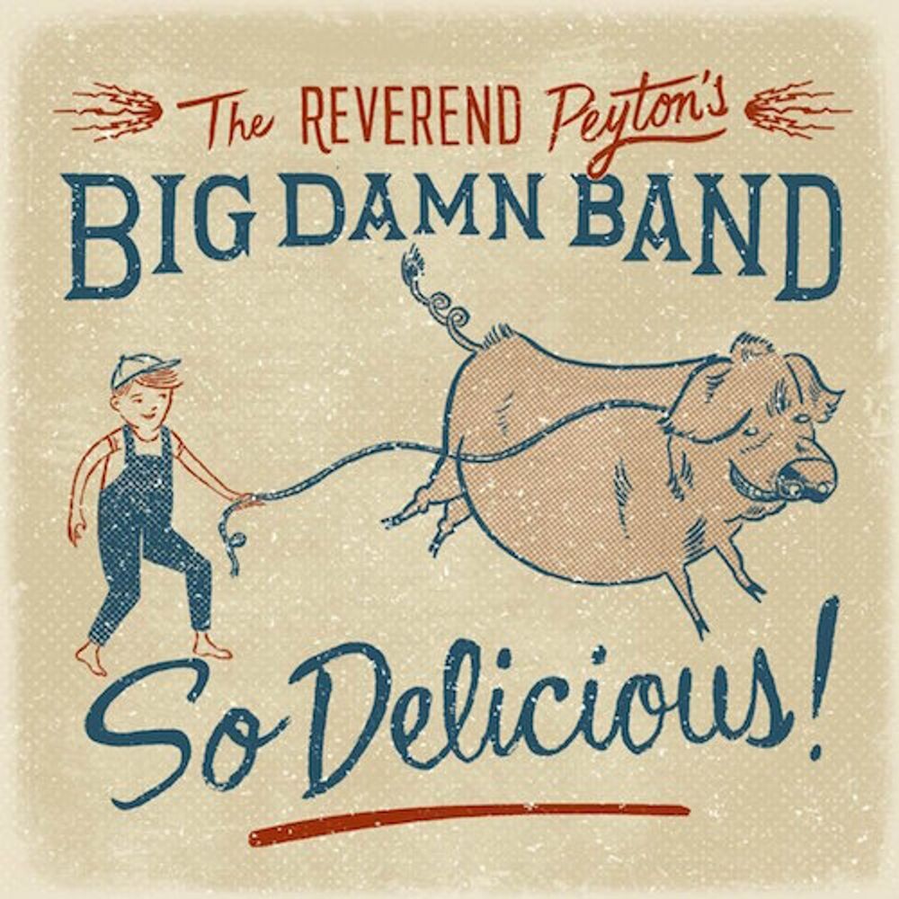 Диск CD So Delicious! - The Reverend Peyton's Big Damn Band
Диск CD So Delicious! - The Reverend Peyton's Big Damn Band