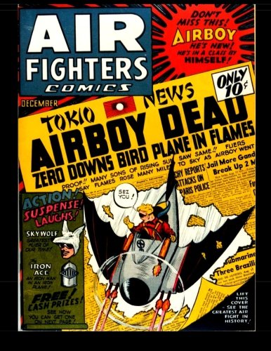 Air Fighters Comics #3: 1942 War Comic (CreateSpace Independent Publishing Platform)
Air Fighters Comics #3: 1942 War Comic (CreateSpace Independent Publishing Platform)