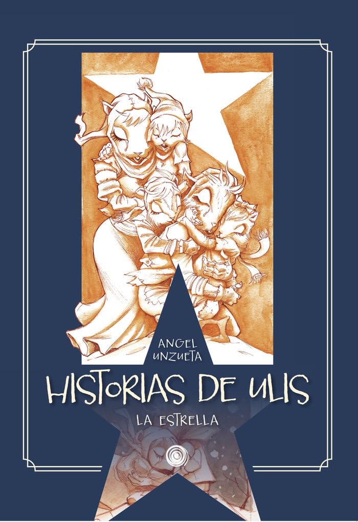 HISTORIAS DE ULIS: La estrella (Espiral Ediciones)
HISTORIAS DE ULIS: La estrella (Espiral Ediciones)