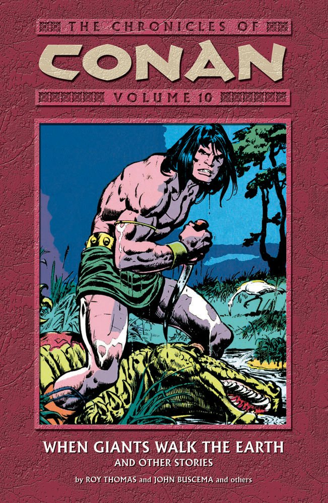 The Chronicles of Conan, Vol. 10: When Giants Walk the Earth and Other Stories (v. 10) (Dark Horse)
The Chronicles of Conan, Vol. 10: When Giants Walk the Earth and Other Stories (v. 10) (Dark Horse)