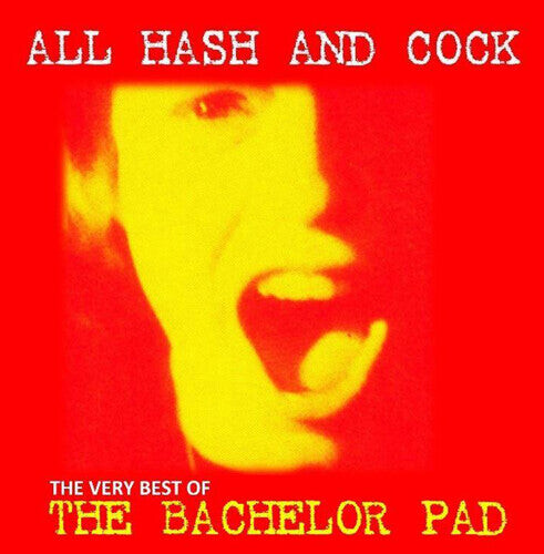 Виниловая пластинка Bachelor Pad: All Cock And Hash: The Very Best Of 
Виниловая пластинка Bachelor Pad: All Cock And Hash: The Very Best Of