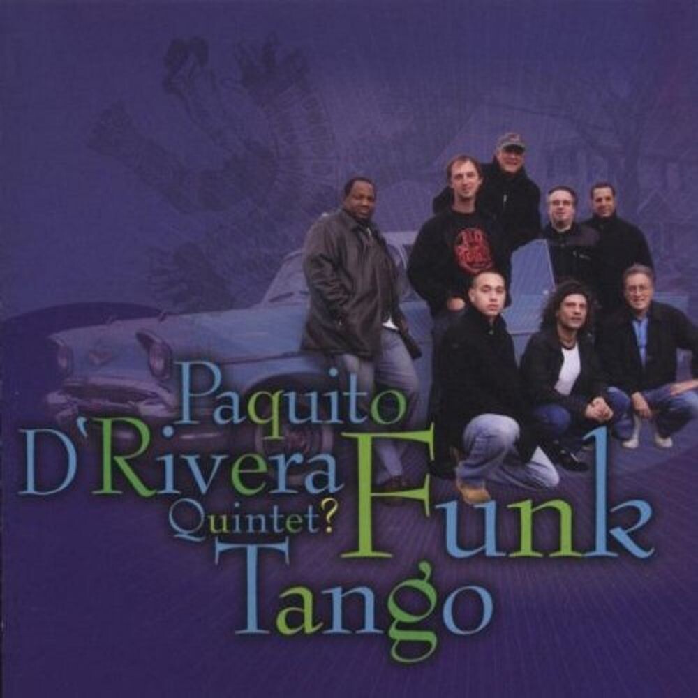 Диск CD Funk Tango - Paquito D'Rivera
Диск CD Funk Tango - Paquito D'Rivera