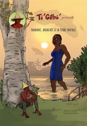 Ti Gilbé présente: Fakhane, arrachée à sa terre natale : Fakhane, arrachée à sa terre natale (SAVANE ESCLAVES)
Ti Gilbé présente: Fakhane, arrachée à sa terre natale : Fakhane, arrachée à sa terre natale (SAVANE ESCLAVES)