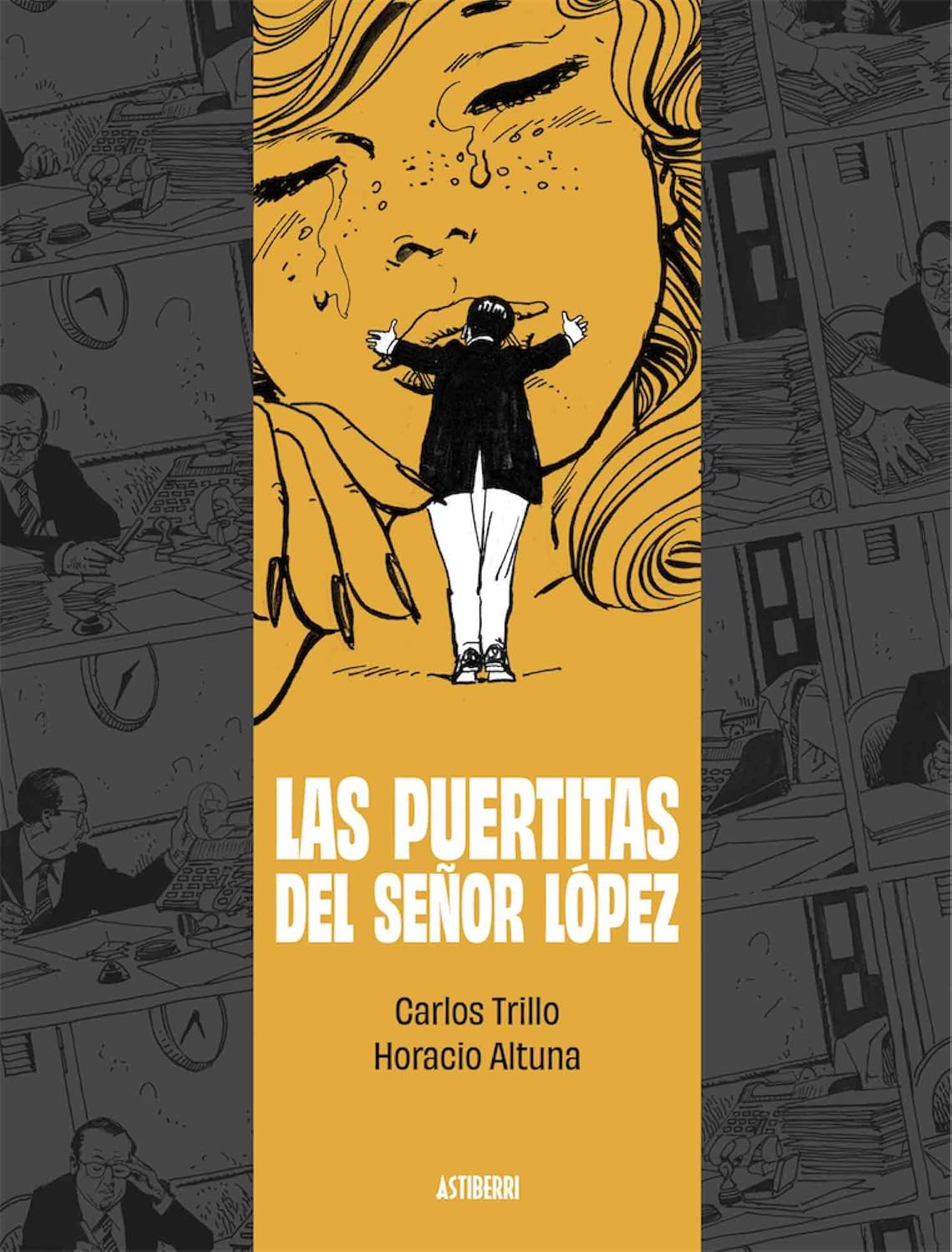 Las puertitas del señor López (ASTIBERRI EDICIONES)
Las puertitas del señor López (ASTIBERRI EDICIONES)