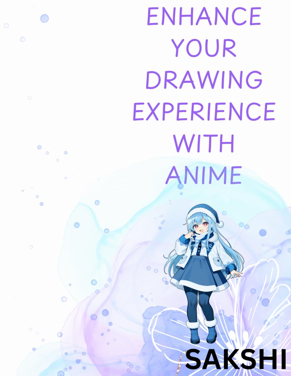 ENHANCE YOUR DRAWING WITH ANIME CHARACTERS (Independently published)
ENHANCE YOUR DRAWING WITH ANIME CHARACTERS (Independently published)
