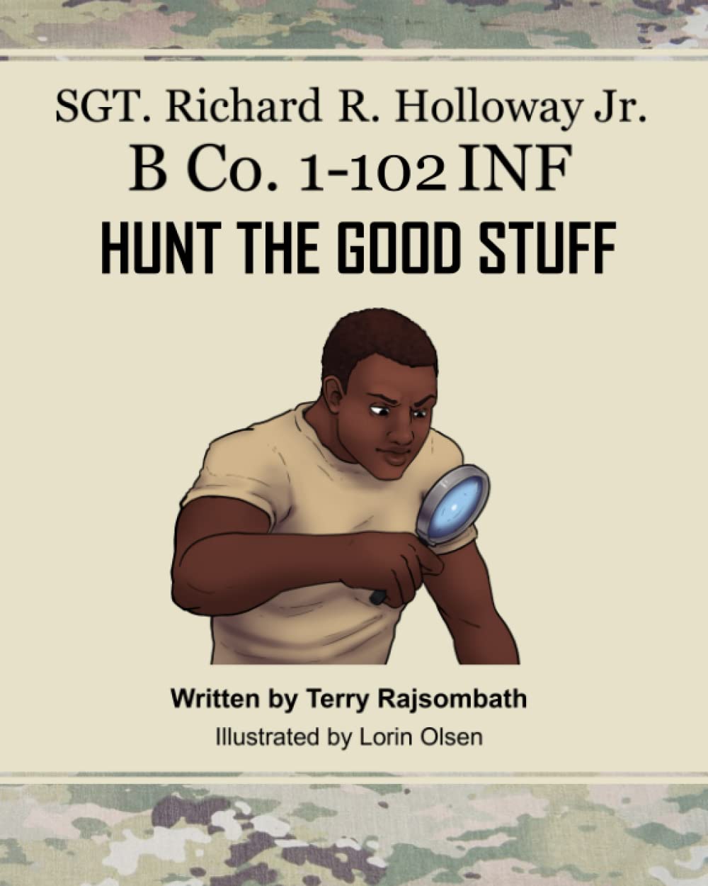 SGT. Richard Holloway Jr.: Hunt the Good Stuff (Independently published)
SGT. Richard Holloway Jr.: Hunt the Good Stuff (Independently published)