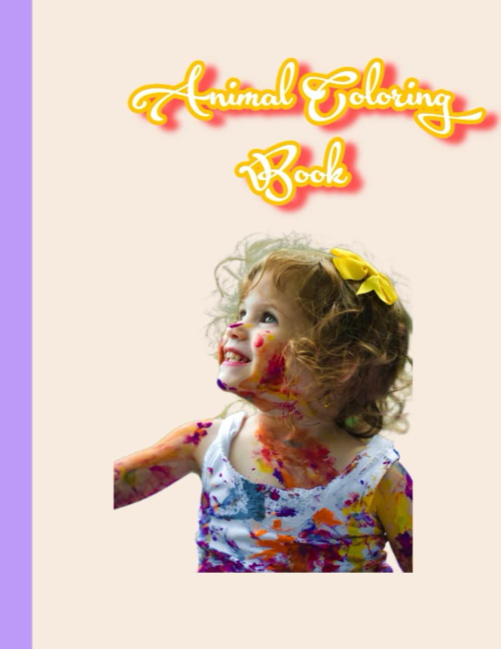 ANIMAL COLOURING BOOK (Independently published)
ANIMAL COLOURING BOOK (Independently published)