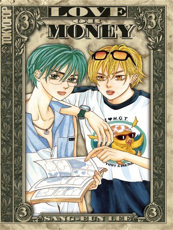 Love or Money Volume 3 (TokyoPop)
Love or Money Volume 3 (TokyoPop)