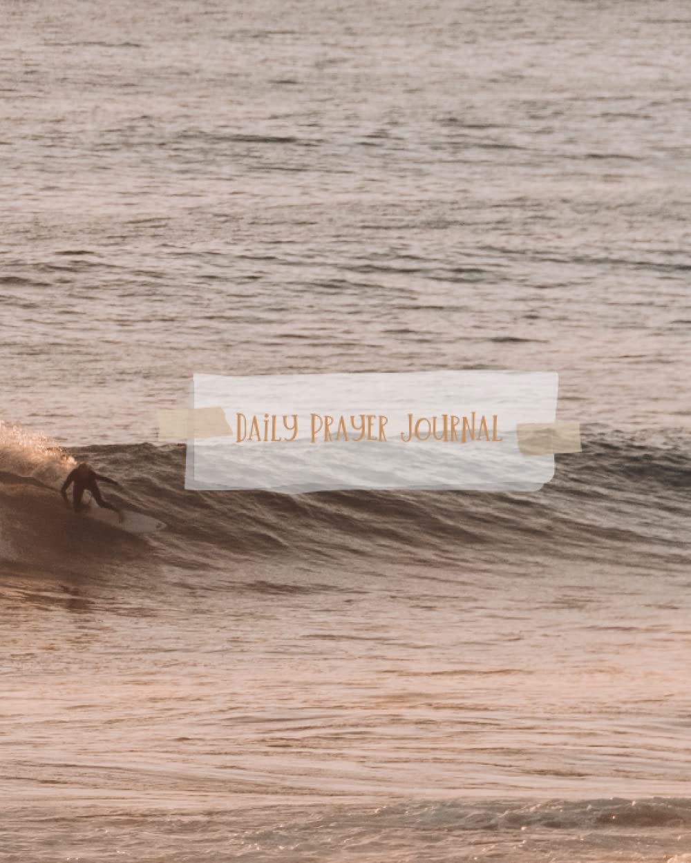 Daily Prayer Journal (Independently published)
Daily Prayer Journal (Independently published)