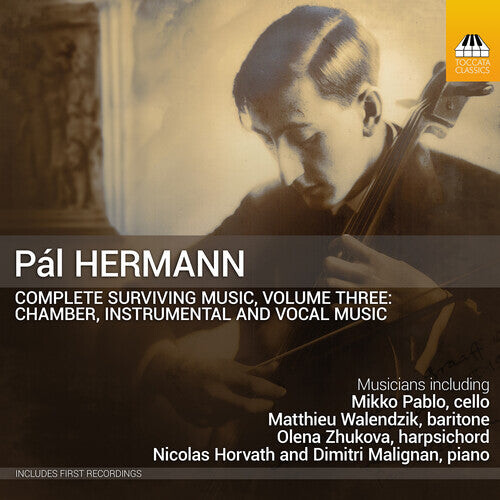 CD диск Hermann / Horvath / Agrafenina: Hermann: Complete Surviving Music, Vol. 3 - Chamber, Instrumental & Vocal Music
CD диск Hermann / Horvath / Agrafenina: Hermann: Complete Surviving Music, Vol. 3 - Chamber, Instrumental & Vocal Music