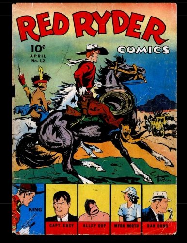 Red Ryder Comics #12: America's Famous Fighting Cowboy! (CreateSpace Independent Publishing Platform)
Red Ryder Comics #12: America's Famous Fighting Cowboy! (CreateSpace Independent Publishing Platform)