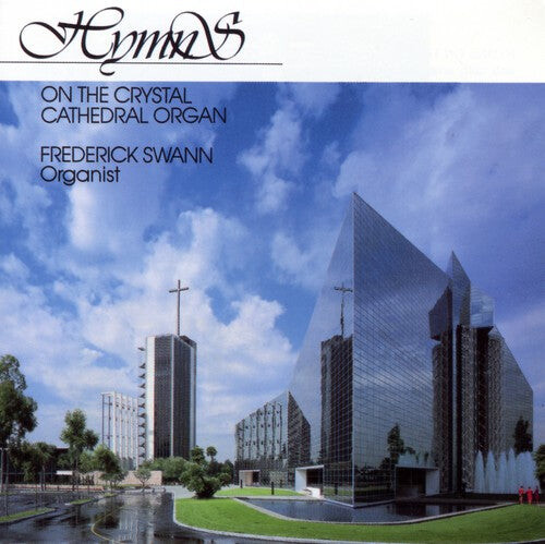 CD диск Swann, Frederick: Hymns-On the Crystal Cathedral
CD диск Swann, Frederick: Hymns-On the Crystal Cathedral