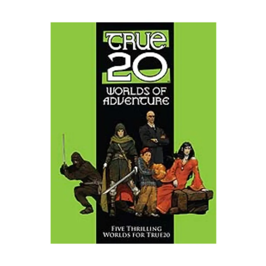 Worlds of Adventure, True20 Adventure Roleplaying (Green Ronin Publishing), мягкая обложка
Worlds of Adventure, True20 Adventure Roleplaying (Green Ronin Publishing), мягкая обложка