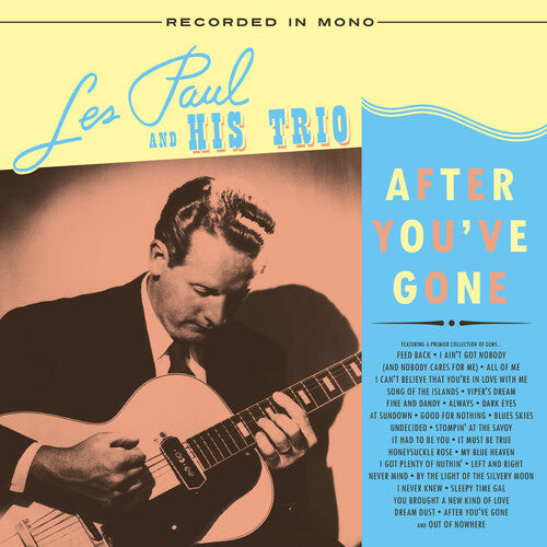 Виниловая пластинка Paul, Les & His Trio: After You've Gone
Виниловая пластинка Paul, Les & His Trio: After You've Gone