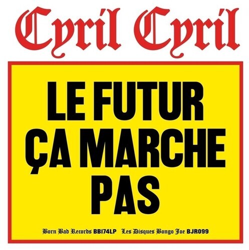 Виниловая пластинка Cyril Cyril: Le Futur Ca Marche Pas
Виниловая пластинка Cyril Cyril: Le Futur Ca Marche Pas