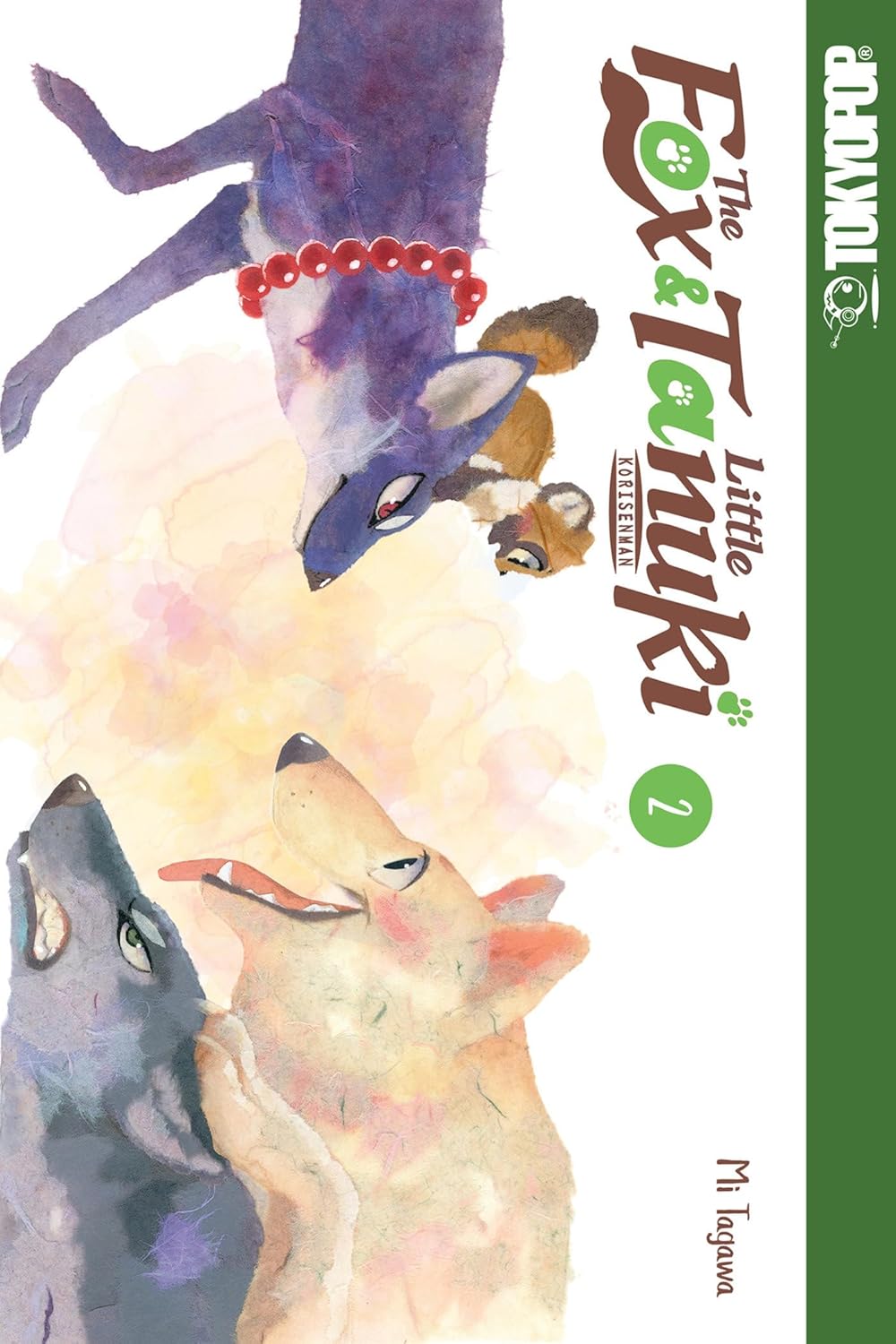 The Fox & Little Tanuki, Volume 2 (TOKYOPOP Kids)
The Fox & Little Tanuki, Volume 2 (TOKYOPOP Kids)